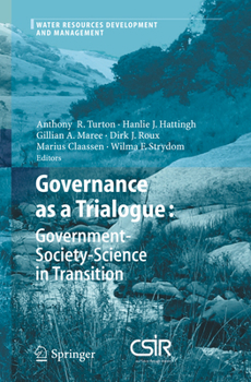 Governance as a Trialogue: Government-society-science in Transition