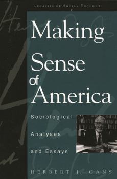 Paperback Making Sense of America: Sociological Analyses and Essays Book