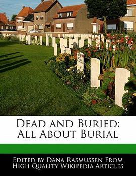 Paperback Dead and Buried: All about Burial Book