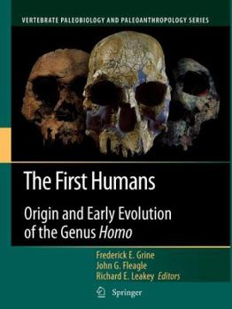 Paperback The First Humans: Origin and Early Evolution of the Genus Homo Book
