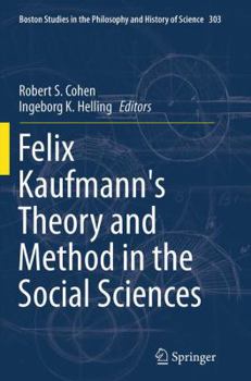 Paperback Felix Kaufmann's Theory and Method in the Social Sciences Book