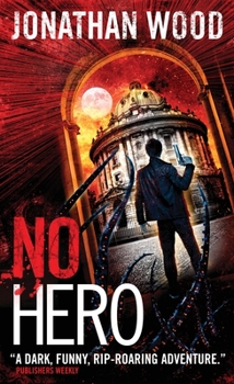 No Hero - Book #1 of the Arthur Wallace