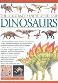 Hardcover The Illustrated Encyclopedia of Dinosaurs Book