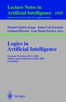 Paperback Logics in Artificial Intelligence: European Workshop, Jelia 2000 Malaga, Spain, September 29 - October 2, 2000 Proceedings Book