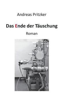 Paperback Das Ende der Täuschung: Roman [German] Book