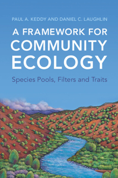 Paperback A Framework for Community Ecology: Species Pools, Filters and Traits Book