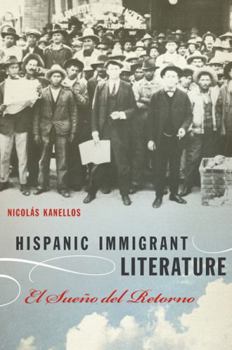 Hardcover Hispanic Immigrant Literature: El Sueno del Retorno Book