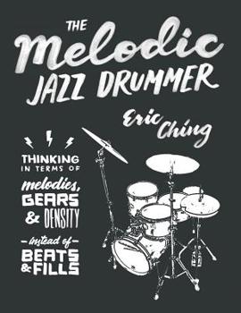 Paperback The Melodic Jazz Drummer Book