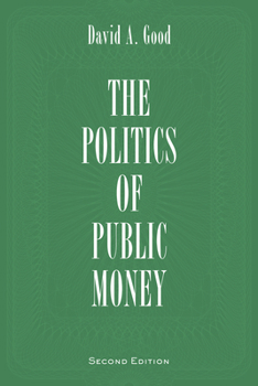 Paperback The Politics of Public Money Book