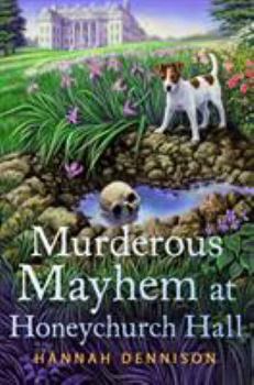 Hardcover Murderous Mayhem at Honeychurch Hall: A Honeychurch Hall Mystery Book