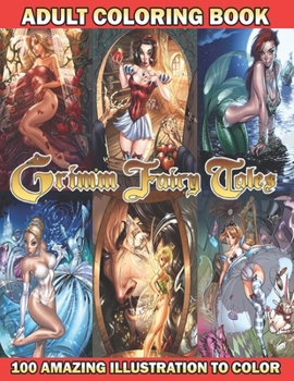 Paperback Adult Coloring Book: Grimm Fairy Tales Coloring Book With 100 Beautiful Fairy Design For Stress Reliving And Relaxing (Fantasy Coloring Boo Book