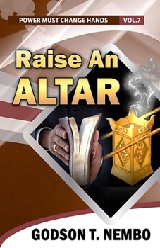Paperback Raise an Altar: Power Must Change Hands Vol. 7 Book