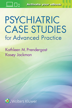 Paperback Psychiatric Case Studies for Advanced Practice Book