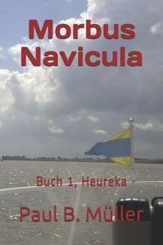 Paperback Morbus Navicula: Buch 1, Heureka [German] Book
