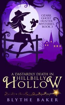 Paperback A Dastardly Death in Hillbilly Hollow Book