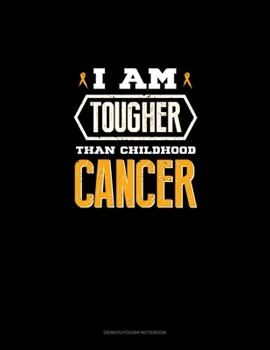 Paperback I am Tougher Than Childhood Cancer: Genkouyoushi Notebook Book