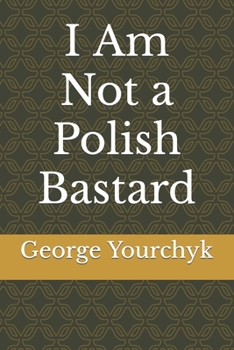 Paperback I Am Not a Polish Bastard Book