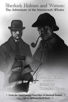 The Adventure of the Innsmouth Whaler - Book #2 of the Supernatural Case Files of Sherlock Holmes