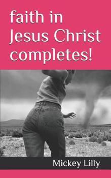 Paperback faith in Jesus Christ completes!: Salvation is the gift! Book