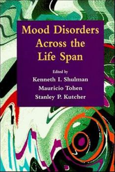Hardcover Mood Disorders Across the Life Span Book