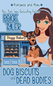 Dog Bones and Dead Bodies (Pupcakes and Peril)