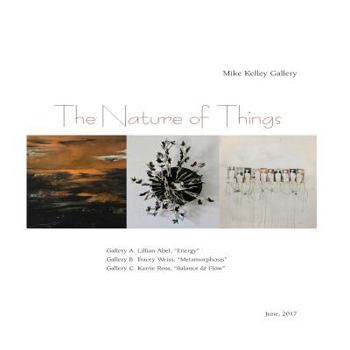 The Nature of Things: Mike Kelley Gallery: Karrie Ross, Lillian Abel, Tracey Weiss