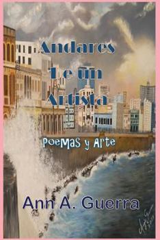 Paperback Andares de un Artista: Poemas y Arte [Spanish] Book