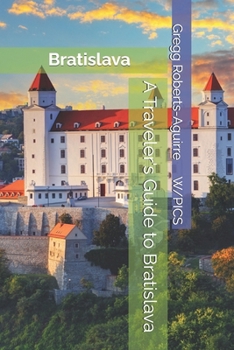 Paperback A Traveler's Guide to Bratislava: Panache Bratislava Book