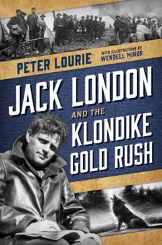 Hardcover Jack London and the Klondike Gold Rush Book