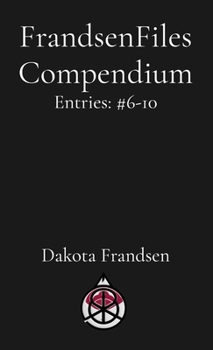 Paperback FrandsenFiles Compendium: Entries: #6-10 Book