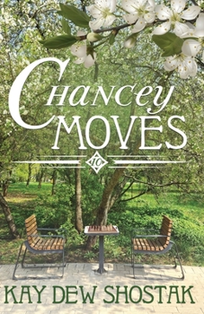 Chancey Moves - Book #10 of the Chancey