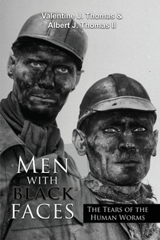 Paperback Men with Black Faces: The Tears of the Human Worms Book