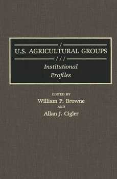 Hardcover U.S. Agricultural Groups: Institutional Profiles Book