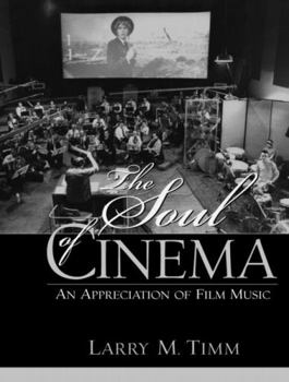 Paperback The Soul of Cinema: An Appreciation of Film Music Book