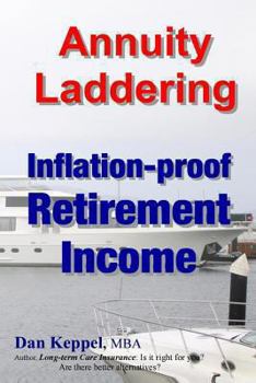 Paperback Annuity Laddering: Inflation-proof Retirement Income Book