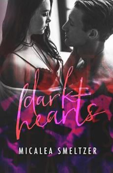 Dark Hearts - Book #3 of the Light in the Dark