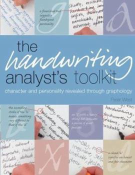 Paperback The Handwriting Analyst's Toolkit: Character and Personality Revealed Through Graphology Book
