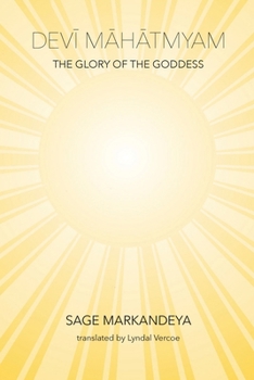 Paperback Devi Mahatmyam: The Glory of the Goddess Book
