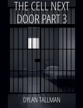 Paperback The Cell Next Door Part 3 Book