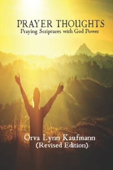 Paperback Prayer Thoughts: Praying Scriptures with God Power Book