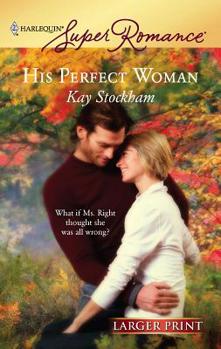 Mass Market Paperback His Perfect Woman [Large Print] Book