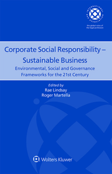 Corporate Social Responsibility - Sustainable Business: Environmental, Social and Governance Frameworks for the 21st Century