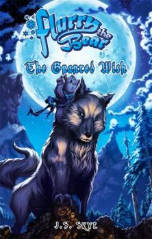 Paperback The Granted Wish (Flurry the Bear - Book 1) Book