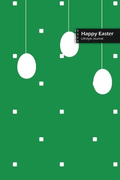 Paperback Happy Easter Lifestyle Journal, Blank Write-in Notebook, Dotted Lines, Wide Ruled, Size (A5) 6 x 9 In (Green) Book