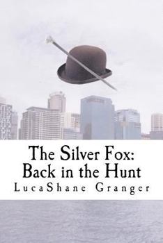 Paperback The Silver Fox: Back in the Hunt Book