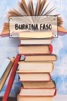 Paperback Burkina Faso: Liniertes Reisetagebuch Notizbuch oder Reise Notizheft liniert - Reisen Journal f?r M?nner und Frauen mit Linien [German] Book