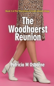 The Woodhaerst Reunion: Book 2 of the Woodhaerst family drama trilogy