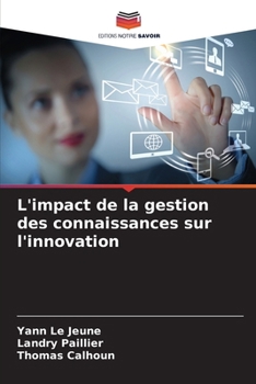 L'impact de la gestion des connaissances sur l'innovation (French Edition)