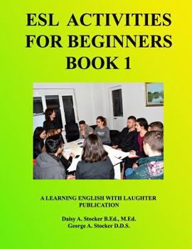 Paperback ESL Activities For Beginners Book 1: Activities For Learning English Book