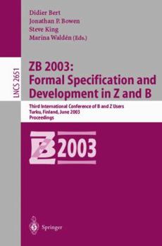 Paperback Zb 2003: Formal Specification and Development in Z and B: Third International Conference of B and Z Users, Turku, Finland, June 4-6, 2003, Proceedings Book